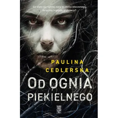 Od ognia piekielnego - Paulina  Cedlerska