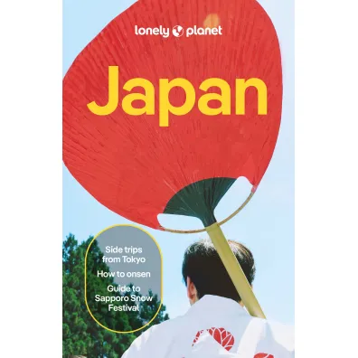 Japan. Lonely Planet - Ray Bartlett, Rob  Goss, Selena Takigawa Hoy