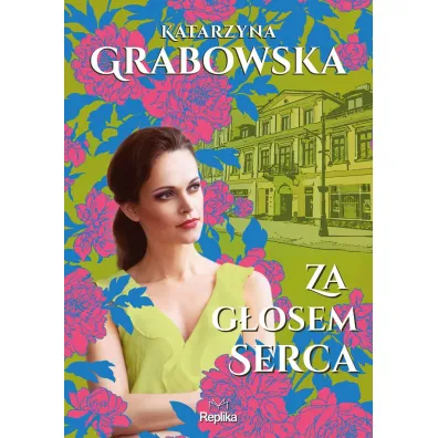 Za g�osem serca. Kolory przyja�ni. Tom 3 - Katarzyna Grabowska