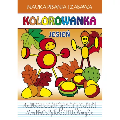 Kolorowanka. Jesie�. Nauka pisania i zabawa - Beata Guzowska