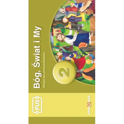 PUS B�g, �wiat i My 2 - Religia dla pierwszoklasisty