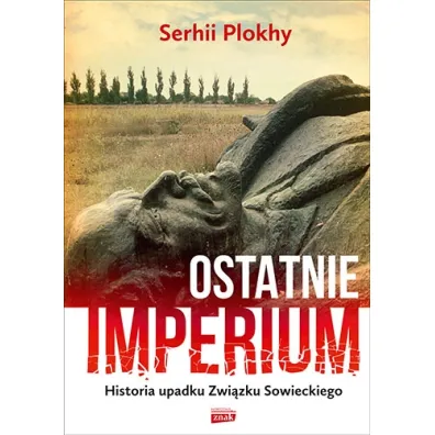 Ostatnie Imperium - Serhii Plokhy