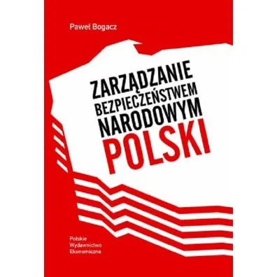 Zarz�dzanie bezpiecze�stwem narodowym Polski - Pawe�  Bogacz