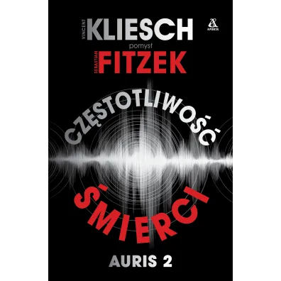 Cz�stotliwo�� �mierci. Auris. Jula i Hegel. Tom 2