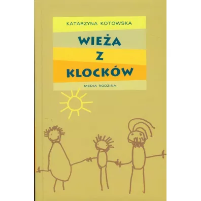 Wie�a z klock�w - Katarzyna Kotowska