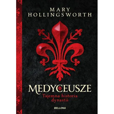 Medyceusze - Mary Hollingsworth