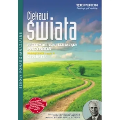 Ciekawi �wiata. Przyroda. Cz�� 4. Geografia. Przedmiot uzupe�niaj�cy. Podr�cznik. Szko�y ponadgimnazjalne - �azarz Agata, Aneta Szczepa�ska, S�awomir Sobotka