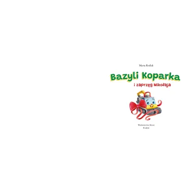 Ksi��eczka 240X210 TW Bazyli Koparka i zaprz�g Miko�aja SKRZAT 980911