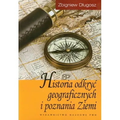Historia odkry� geograficznych i poznania Ziemi - D�ugosz Zbigniew