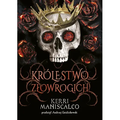 Kr�lestwo Z�owrogich. Kr�lestwo Nikczemnych. Tom 3 - Kerri  Maniscalco