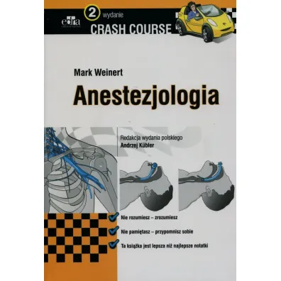 Crash Course. Anestozjologia - Mark Weinert