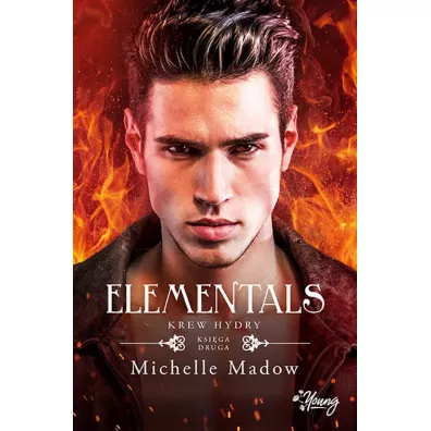 Krew hydry. Elementals. Tom 2 - Michelle Madow