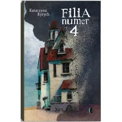 Filia numer cztery - Katarzyna Ryrych