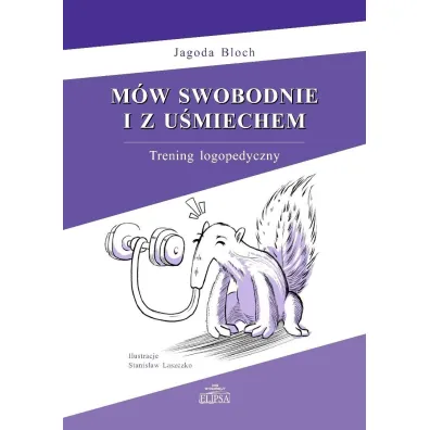 M�w swobodnie i z u�miechem. Trening logopedyczny - Jagoda Bloch