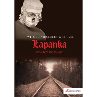 �apanka. Powr�t do domu - Witold Nies�uchowski