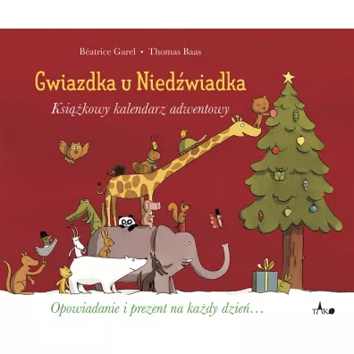 Gwiazdka u Nied�wiadka. Ksi��kowy kalendarz adwentowy