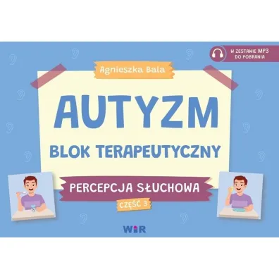 Autyzm Blok terapeutyczny Percepcja s�uchowa Cz�� 3