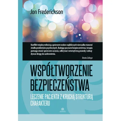 Wsp�tworzenie bezpiecze�stwa Leczenie pacjenta z kruch� struktur� charakteru