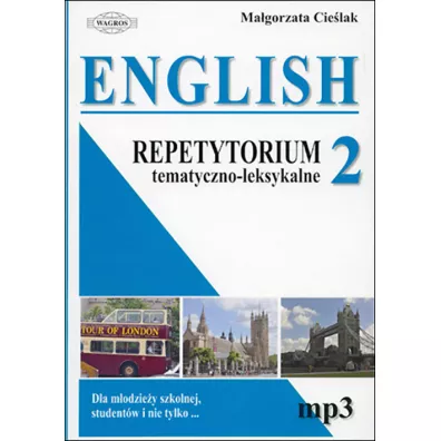 English. Repetytorium tematyczno-leksykalne 2 - Ma�gorzata Cie�lak