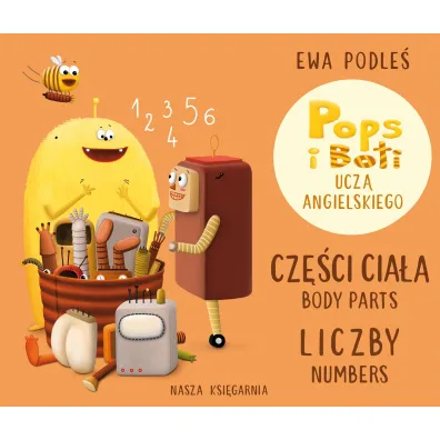 Cz�ci cia�a i liczby. Pops i Boti ucz� angielskiego