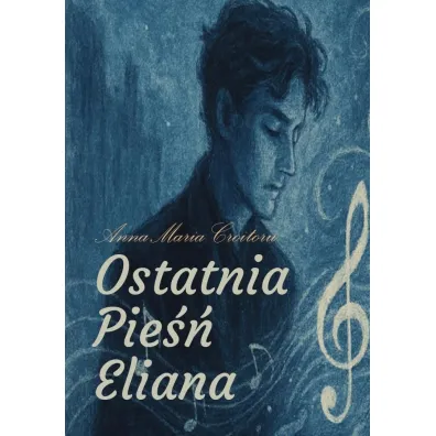 Ostatnia pie�� Eliana - Anna Maria  Croitoru