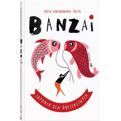 Banzai. Japonia dla dociekliwych