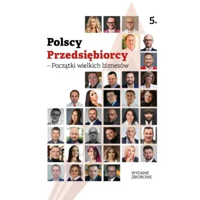 Polscy Przedsi�biorcy - Pocz�tki wielkich biznes�w