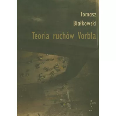 Teoria ruch�w Vorbla - Tomasz Bia�kowski