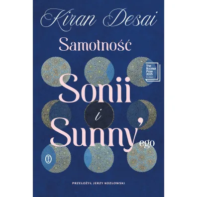 Samotno�� Sonii i Sunny'ego - Kiran Desai