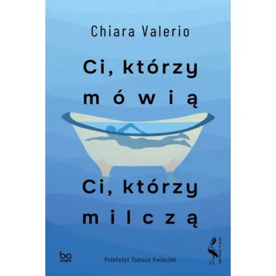 Ci, kt�rzy m�wi�. Ci, kt�rzy milcz� - Chiara  Valerio