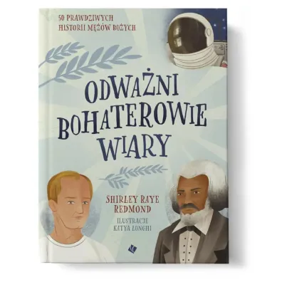 Odwani bohaterowie wiary - Shirley Redmond Raye