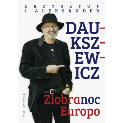 Ziobranoc, Europo - Krzysztof Daukszewicz, Aleksander  Daukszewicz
