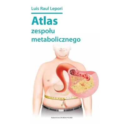 Atlas zespo�u metabolicznego - Luis Raul Lepori