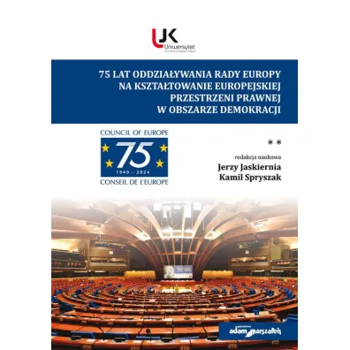 75 lat Rady Europy T.2 - Jerzy Jaskiernia, Kamil Spryszak