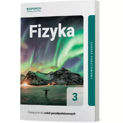 Fizyka 3. Zakres podstawowy. Podrcznik dla szk ponadpodstawowych - Adam Ogaza