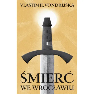 �mier� we Wroc�awiu - Vondruska Vlastimil