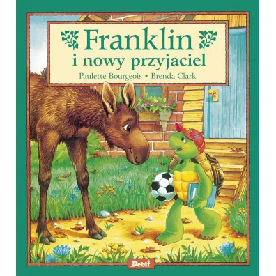 Franklin. Franklin i nowy przyjaciel - Paulette Bourgeois