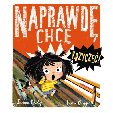 Naprawd� chc� krzycze�! Naprawd� chc�. Tom 1