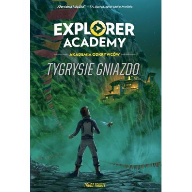 Explorer Academy: Akademia Odkrywcw. Tom 5