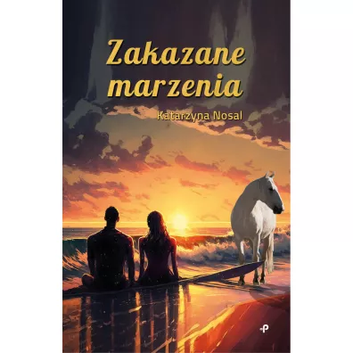 Zakazane marzenia - Katarzyna  Nosal