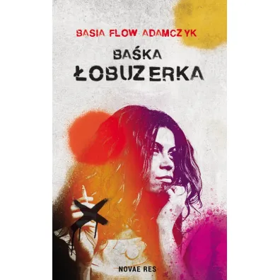 Ba�ka. �obuzerka - Basia  Flow Adamczyk