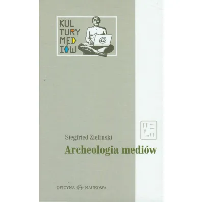 Archeologia mediow - Zielinski Siegfried