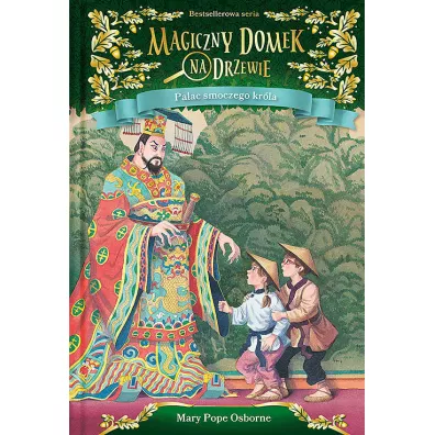 Pa�ac smoczego kr�la. Magiczny domek na drzewie. Tom 14 - Mary Pope Osborne