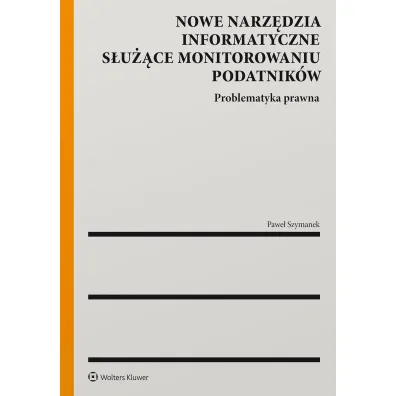 Nowe narz�dzia informatyczne s�u��ce monitorowaniu podatnik�w