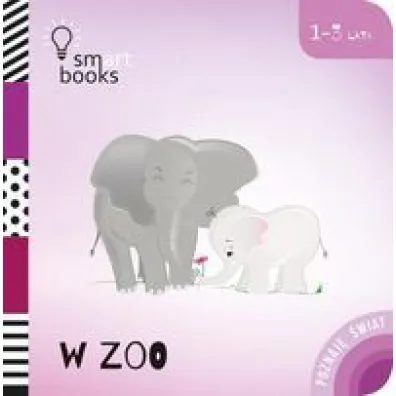 W ZOO - Poznaj� �wiat 1-3 lata - Opracowanie Zabiorowe