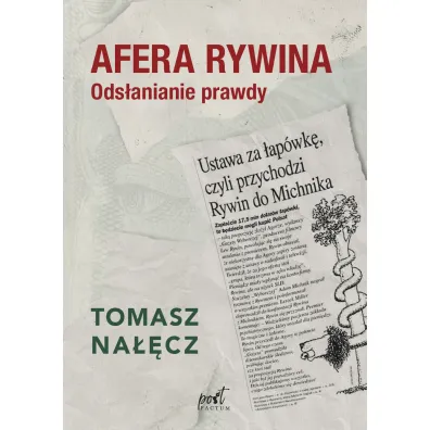 Afera Rywina. Ods�anianie prawdy - Tomasz Na��cz