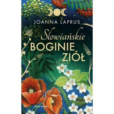 S�owia�skie Boginie Zi� - Joanna  Laprus