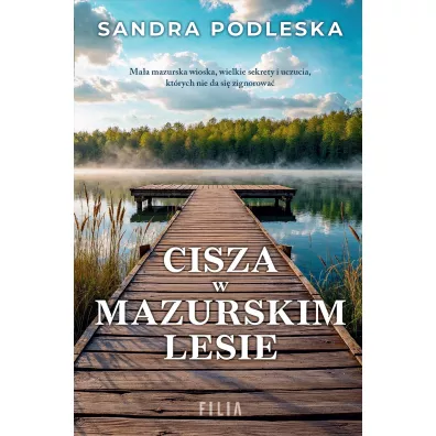Cisza w mazurskim lesie - Sandra  Podleska