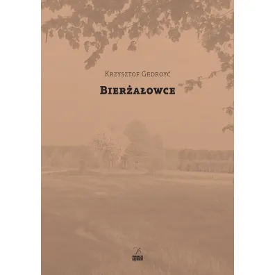 Bier�a�owice - Krzysztof Gedroy�