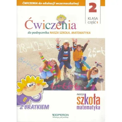 Nasza Szko�a. Matematyka SP 2/1 �w. OPERON